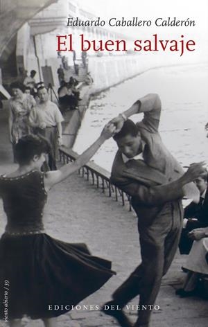 EL BUEN SALVAJE | 9788415374824 | CABALLERO CALDERON, EDUARDO | Galatea Llibres | Llibreria online de Reus, Tarragona | Comprar llibres en català i castellà online