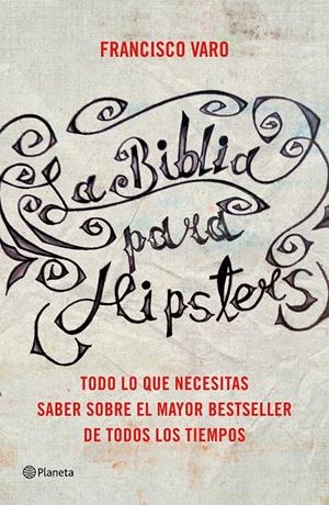 LA BIBLIA PARA HIPSTERS | 9788408147527 | VARO, FRANCISCO  | Galatea Llibres | Llibreria online de Reus, Tarragona | Comprar llibres en català i castellà online