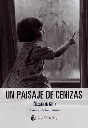UN PAISAJE DE CENIZAS | 9788494424311 | GILLE, ÉLISABETH | Galatea Llibres | Librería online de Reus, Tarragona | Comprar libros en catalán y castellano online