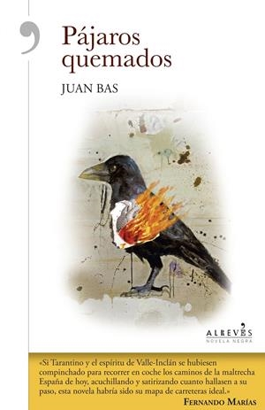 PÁJAROS QUEMADOS | 9788416328284 | BAS, JUAN | Galatea Llibres | Librería online de Reus, Tarragona | Comprar libros en catalán y castellano online