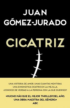 CICATRIZ | 9788466657990 | GÓMEZ-JURADO, JUAN | Galatea Llibres | Librería online de Reus, Tarragona | Comprar libros en catalán y castellano online