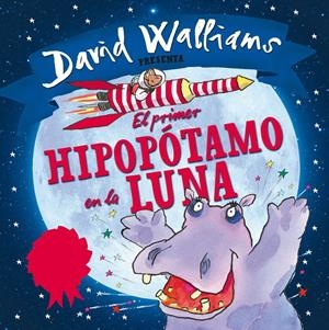 EL PRIMER HIPOPÓTAMO EN LA LUNA | 9788448845339 | ROSS, TONY / WALLIAMS, DAVID | Galatea Llibres | Librería online de Reus, Tarragona | Comprar libros en catalán y castellano online