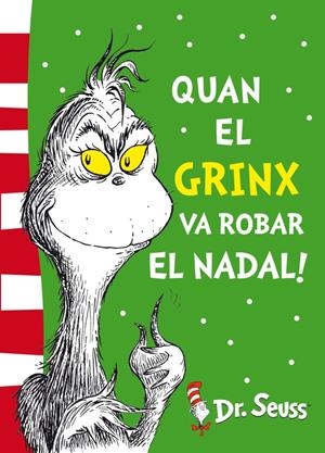 QUAN EL GRINX VA ROBAR EL NADAL! (DR. SEUSS 4) | 9788448844653 | Galatea Llibres | Llibreria online de Reus, Tarragona | Comprar llibres en català i castellà online