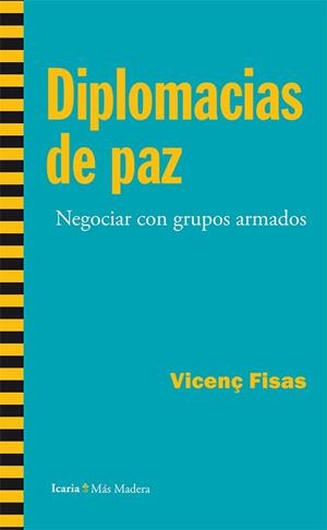 DIPLOMACIAS DE PAZ | 9788498886856 | FISAS ARMENGOL, VICENÇ | Galatea Llibres | Llibreria online de Reus, Tarragona | Comprar llibres en català i castellà online