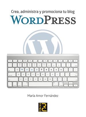 WORDPRESS | 9788494345074 | AMOR, MARIA | Galatea Llibres | Llibreria online de Reus, Tarragona | Comprar llibres en català i castellà online