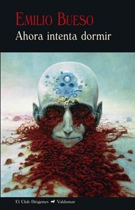 AHORA INTENTA DORMIR | 9788477028147 | BUESO, EMILIO | Galatea Llibres | Llibreria online de Reus, Tarragona | Comprar llibres en català i castellà online