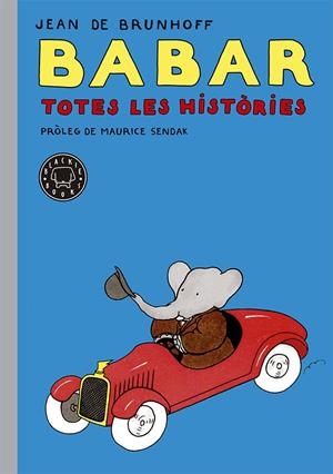 BABAR. TOTES LES HISTÒRIES | 9788416290048 | DE BRUNHOFF, JEAN | Galatea Llibres | Llibreria online de Reus, Tarragona | Comprar llibres en català i castellà online