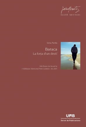 BARACA. LA FORJA D'UN DESTÍ. | 9788449054402 | PARELLA RUBIO, SÒNIA | Galatea Llibres | Librería online de Reus, Tarragona | Comprar libros en catalán y castellano online