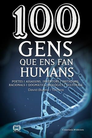 100 GENS QUE ENS FAN HUMANS | 9788490343548 | BUENO I TORRENS, DAVID | Galatea Llibres | Librería online de Reus, Tarragona | Comprar libros en catalán y castellano online