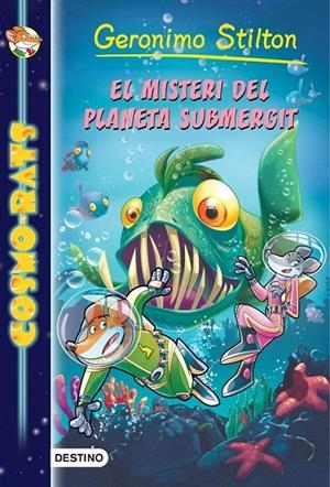EL MISTERI DEL PLANETA SUBMERGIT (COSMO-RATS, 6) | 9788416519040 | Galatea Llibres | Llibreria online de Reus, Tarragona | Comprar llibres en català i castellà online