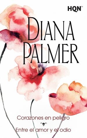 CORAZONES EN PELIGRO; ENTRE EL AMOR Y EL ODIO | 9788468767116 | PALMER, DIANA | Galatea Llibres | Llibreria online de Reus, Tarragona | Comprar llibres en català i castellà online