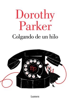 COLGANDO DE UN HILO | 9788426402394 | PARKER, DOROTHY | Galatea Llibres | Llibreria online de Reus, Tarragona | Comprar llibres en català i castellà online