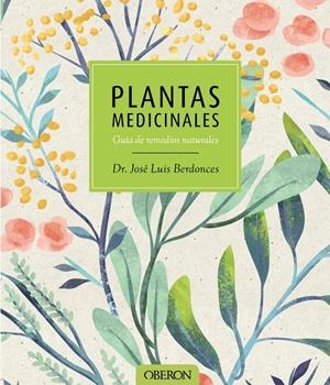 PLANTAS MEDICINALES | 9788441537606 | BERDONCES SERRA, JOSÉ LUIS | Galatea Llibres | Llibreria online de Reus, Tarragona | Comprar llibres en català i castellà online