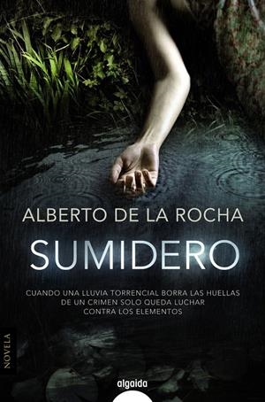 SUMIDERO | 9788490673379 | DE LA ROCHA, ALBERTO | Galatea Llibres | Llibreria online de Reus, Tarragona | Comprar llibres en català i castellà online