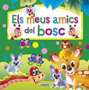 ELS MEUS AMICS DEL BOSC | 9788467742299 | Galatea Llibres | Llibreria online de Reus, Tarragona | Comprar llibres en català i castellà online
