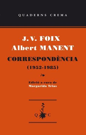CORRESPONDENCIA (1952-1985) | 9788477275695 | FOIX, J.V./MANENT, ALBERT | Galatea Llibres | Librería online de Reus, Tarragona | Comprar libros en catalán y castellano online