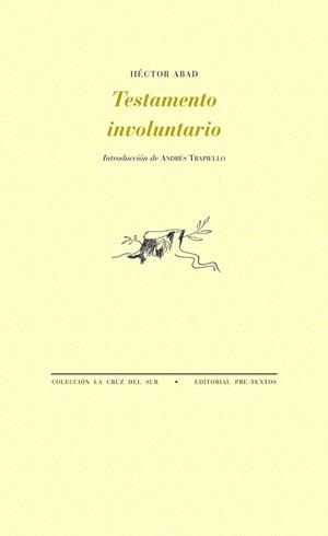 TESTAMENTO INVOLUNTARIO | 9788416453146 | ABAD FACIOLINCED, HÉCTOR | Galatea Llibres | Llibreria online de Reus, Tarragona | Comprar llibres en català i castellà online