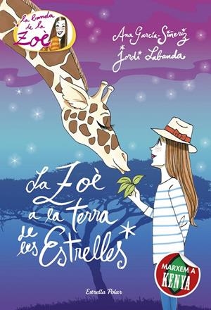 LA ZOÈ A LA TERRA DE LES ESTRELLES | 9788416519163 | GARCÍA-SIÑERIZ, ANA / JORDI LABANDA BLANCO | Galatea Llibres | Librería online de Reus, Tarragona | Comprar libros en catalán y castellano online