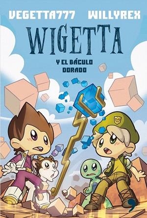 WIGETTA Y EL BÁCULO DORADO | 9788499985169 | VEGETTA777 / WILLYREX | Galatea Llibres | Llibreria online de Reus, Tarragona | Comprar llibres en català i castellà online