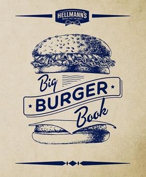 BIG BURGER BOOK HELLMANN'S | 9788448021924 | AA. VV. | Galatea Llibres | Librería online de Reus, Tarragona | Comprar libros en catalán y castellano online