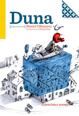DUNA. DIARI D'UN ESTIU | 9788494159077 | VILLANUEVA, MURIEL / ORTA, FERRAN | Galatea Llibres | Llibreria online de Reus, Tarragona | Comprar llibres en català i castellà online