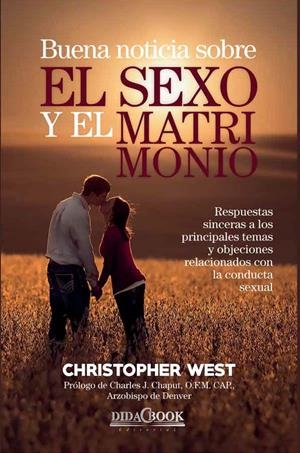 BUENA NOTICIA SOBRE EL SEXO Y EL MATRIMONIO | 9788415969518 | WEST, CHRISTOPHER | Galatea Llibres | Librería online de Reus, Tarragona | Comprar libros en catalán y castellano online