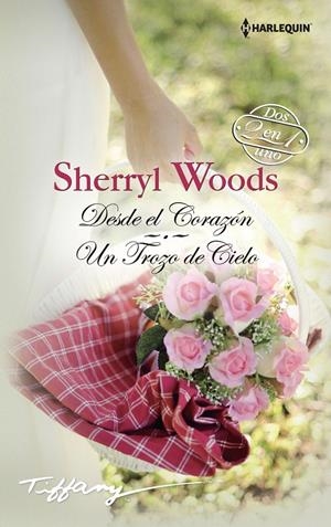 DESDE EL CORAZÓN; UN TROZO DE CIELO | 9788468767017 | WOODS, SHERRYL | Galatea Llibres | Llibreria online de Reus, Tarragona | Comprar llibres en català i castellà online