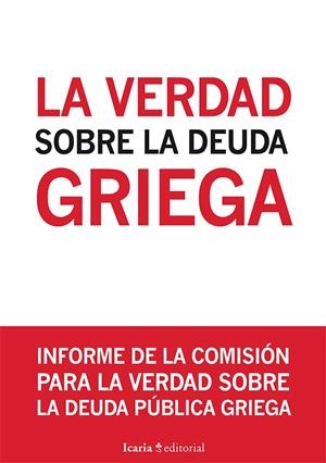 LA VERDAD SOBRE LA DEUDA GRIEGA | 9788498886962 | Galatea Llibres | Llibreria online de Reus, Tarragona | Comprar llibres en català i castellà online