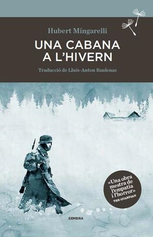 UNA CABANA A L'HIVERN | 9788494373671 | MINGARELLI, HUBERT | Galatea Llibres | Llibreria online de Reus, Tarragona | Comprar llibres en català i castellà online