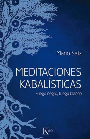 MEDITACIONES KABALÍSTICAS | 9788499884714 | SATZ TETELBAUM, MARIO | Galatea Llibres | Llibreria online de Reus, Tarragona | Comprar llibres en català i castellà online