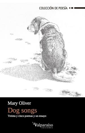 DOG SONGS | 9788494415883 | OLIVER, MARY | Galatea Llibres | Llibreria online de Reus, Tarragona | Comprar llibres en català i castellà online