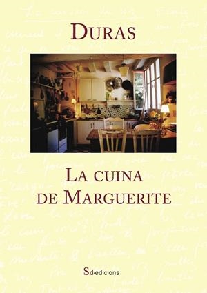 LA CUINA DE MARGUERITE | 9788494416620 | DURAS, MARGUERITE | Galatea Llibres | Llibreria online de Reus, Tarragona | Comprar llibres en català i castellà online
