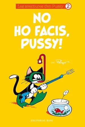 NO HO FACIS, PUSSY! | 9788416166985 | PEYO | Galatea Llibres | Librería online de Reus, Tarragona | Comprar libros en catalán y castellano online