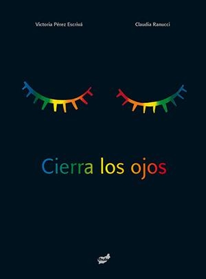 CIERRA LOS OJOS | 9788415357858 | PÉREZ ESCRIVÁ, VICTORIA | Galatea Llibres | Llibreria online de Reus, Tarragona | Comprar llibres en català i castellà online
