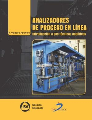 ANALIZADORES DE PROCESO EN LÍNEA | 9788499699530 | VELASCO APARICIO, FRANCISCO | Galatea Llibres | Librería online de Reus, Tarragona | Comprar libros en catalán y castellano online