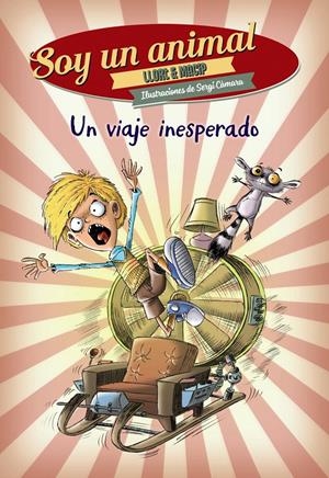 UN VIAJE INESPERADO (SOY UN ANIMAL, 1) | 9788467871739 | LLORT, LLUÍS/MACIP, SALVADOR | Galatea Llibres | Librería online de Reus, Tarragona | Comprar libros en catalán y castellano online