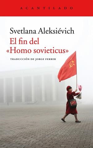 EL FIN DEL "HOMO SOVIETICUS" | 9788416011841 | ALEKSIÉVICH, SVETLANA | Galatea Llibres | Llibreria online de Reus, Tarragona | Comprar llibres en català i castellà online