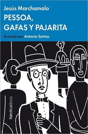 PESSOA, GAFAS Y PAJARITA | 9788416440443 | MARCHAMALO, JESUS | Galatea Llibres | Librería online de Reus, Tarragona | Comprar libros en catalán y castellano online