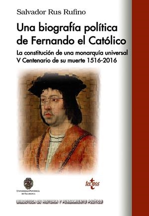 UNA BIOGRAFÍA POLÍTICA DE FERNANDO EL CATÓLICO | 9788430968268 | RUS RUFINO, SALVADOR | Galatea Llibres | Librería online de Reus, Tarragona | Comprar libros en catalán y castellano online
