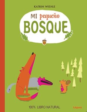 MI PEQUEÑO BOSQUE | 9788494230530 | WIEHLE, KATRIN | Galatea Llibres | Librería online de Reus, Tarragona | Comprar libros en catalán y castellano online