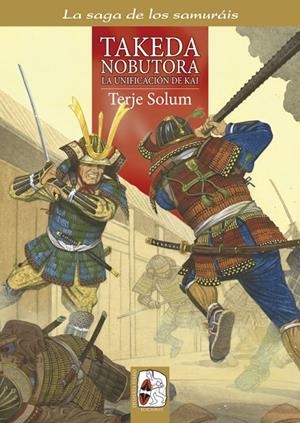 LA SAGA DE LOS SAMURAIS 2: TAKEDA NOBUTORA | 9788494392238 | SOLUM, TERJE | Galatea Llibres | Llibreria online de Reus, Tarragona | Comprar llibres en català i castellà online