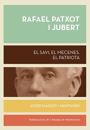 RAFAEL PATXOT I JUBERT | 9788498836943 | MASSOT I MUNTANER, JOSEP | Galatea Llibres | Librería online de Reus, Tarragona | Comprar libros en catalán y castellano online