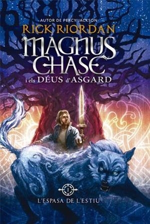 L'ESPASA DE L'ESTIU (MAGNUS CHASE I ELS DEUS D'ASGARD, 1) | 9788424656614 | RIORDAN, RICK | Galatea Llibres | Librería online de Reus, Tarragona | Comprar libros en catalán y castellano online