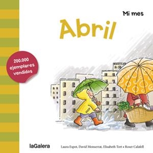 ABRIL | 9788424655877 | ESPOT, LAURA/MONSERRAT, DAVID/TORT, ELISABETH | Galatea Llibres | Llibreria online de Reus, Tarragona | Comprar llibres en català i castellà online