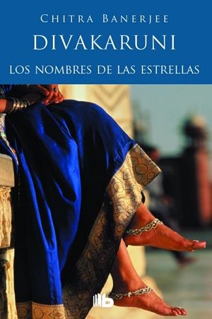 LOS NOMBRES DE LAS ESTRELLAS | 9788490701607 | DIVAKARUNI, CHITRA BANERJEE | Galatea Llibres | Librería online de Reus, Tarragona | Comprar libros en catalán y castellano online