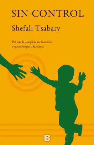 SIN CONTROL | 9788466658225 | TSABARY, SHEFALI | Galatea Llibres | Llibreria online de Reus, Tarragona | Comprar llibres en català i castellà online