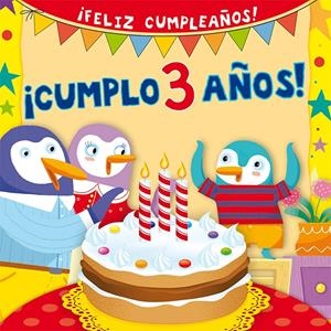 ¡CUMPLO 3 AÑOS! (FELIZ CUMPLEAÑOS) | 9788416117611 | Galatea Llibres | Librería online de Reus, Tarragona | Comprar libros en catalán y castellano online