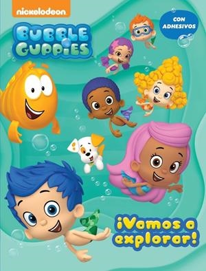 ¡VAMOS A EXPLORAR! (BUBBLE GUPPIES. ACTIVIDADES 1) | 9788437200859 | Galatea Llibres | Librería online de Reus, Tarragona | Comprar libros en catalán y castellano online