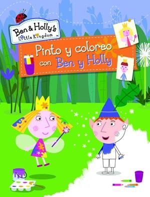 PINTO Y COLOREO CON BEN Y HOLLY (EL PEQUEÑO REINO DE BEN Y HOLLY. ACTIVIDADES 8) | 9788437200774 | Galatea Llibres | Librería online de Reus, Tarragona | Comprar libros en catalán y castellano online