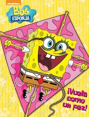 VUELA COMO UN PEZ! (BOB ESPONJA. ACTIVIDADES 5) | 9788437200170 | Galatea Llibres | Librería online de Reus, Tarragona | Comprar libros en catalán y castellano online